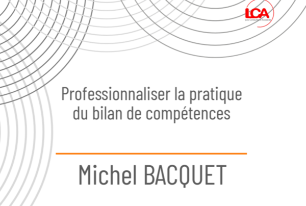 Michel Bacquet, coach certifié pour votre bilan de compétence